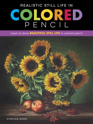 cover image of Realistic Still Life in Colored Pencil